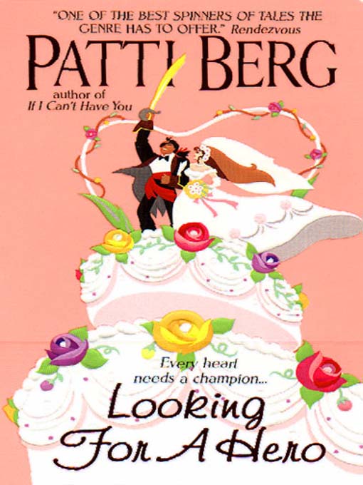 Title details for Looking for a Hero by Patti Berg - Available